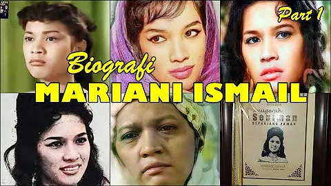 TRIVIA | PART 1 | BIOGRAFI SENIWATI MARIANI ISMAIL | LAGENDA FILEM MELAYU KLASIK