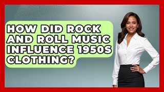 How Did Rock And Roll Music Influence 1950s Clothing? - Im a 50s Baby