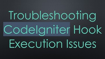 Troubleshooting CodeIgniter Hook Execution Issues
