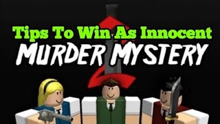 How to win as innocent in MM2!! Tips of winning as innocent!!