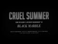 Black marble  cruel summer official