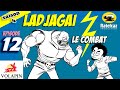 Ladjagaï S4 Ep12 Le Combat