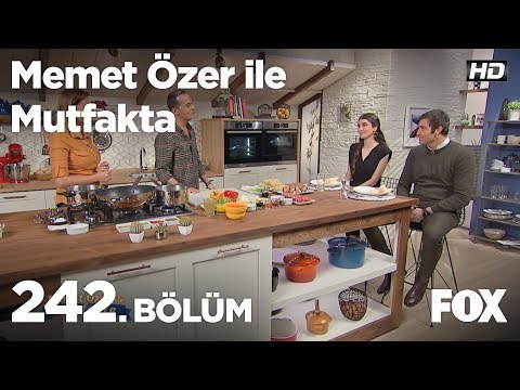 Memet Özer ile Mutfakta 242. Bölüm - Aslıhan Güner Kılıç ve Mert Kılıç