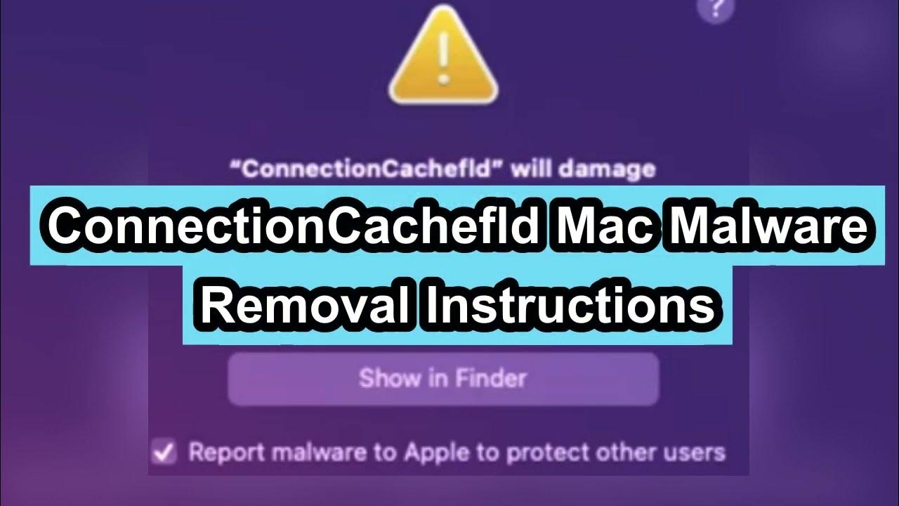 How to remove connectioncachefld will damage your computer mac virus