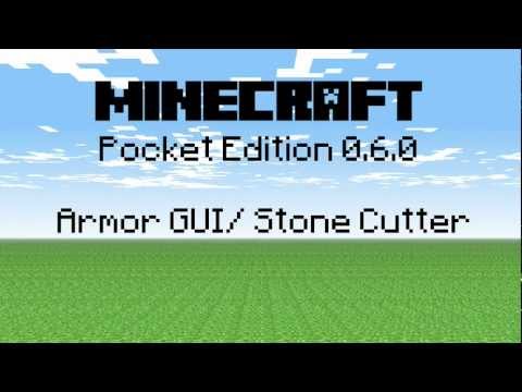Minecraft Pocket Edition 0.6.0 ARMOR GUI and STONE CUTTER - YouTube