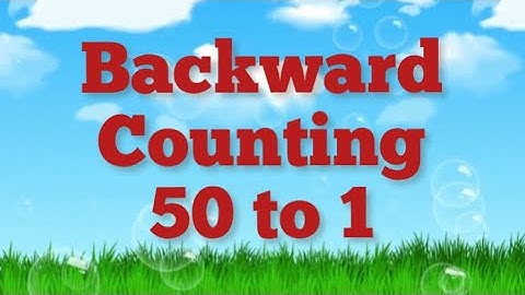 Backward Counting from 50 to 1/ Reverse Counting from 50 -1/Counting Backwards from 50-1