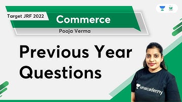 Commerce | PYQs | Target JRF 2022 | Unacademy UGC NET | Pooja Verma