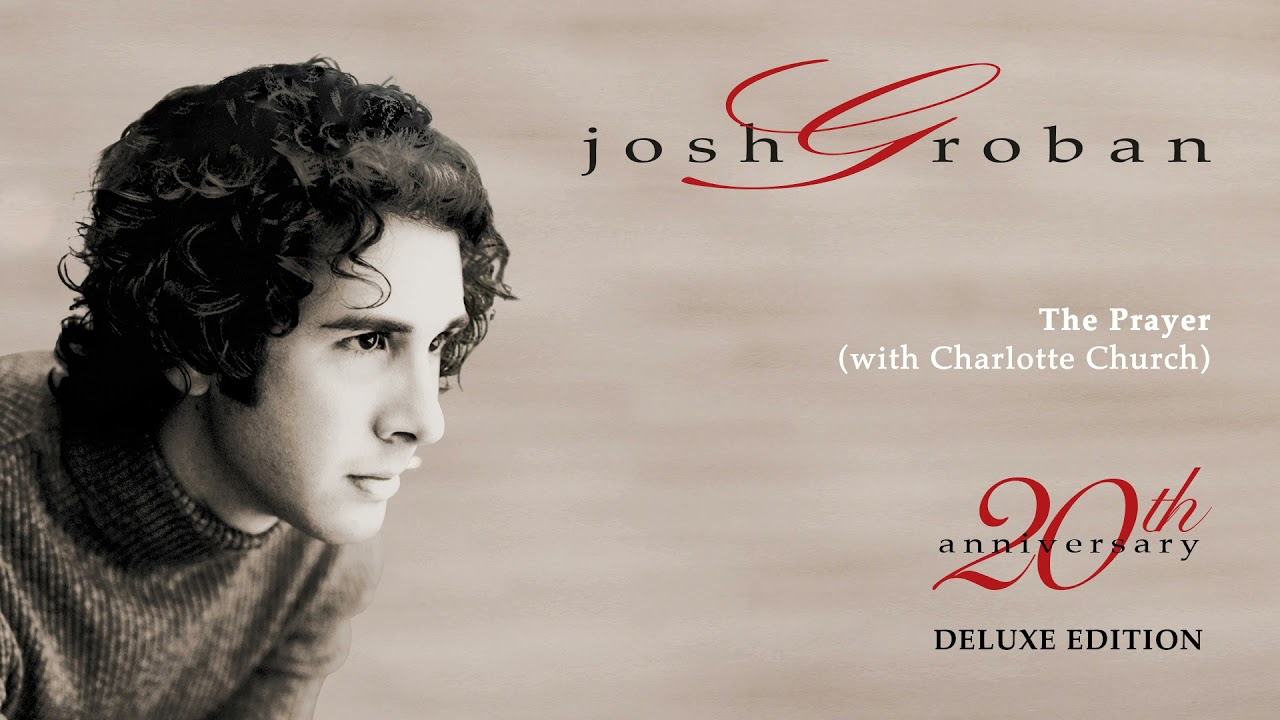 Josh Groban - The Prayer (with Charlotte Church) (Official Audio)