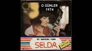 Selda Bağcan - O Günler Resimi