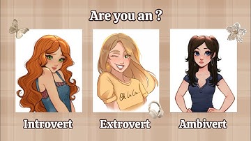 Apakah Anda seorang introvert, ekstrovert atau ambivert 🦋✨ | Kuis Tes Kepribadian Estetika.