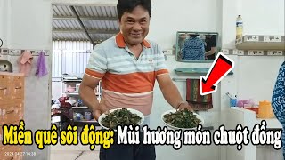 Món Chuột Đồng: Ẩm Thực Miền Quê Sôi Động | Thợ Rèn Cà Mau