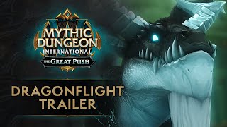 Mythic Dungeon International | TGP 2023 Dragonflight Trailer