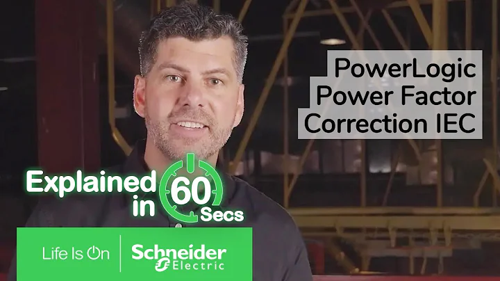 PowerLogic PFC IEC in 60 Seconds I Schneider Electric