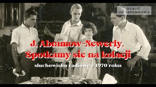 Spotkamy się na kolacji (słuchowisko radiowe z 1970 roku) - Hańcza, Ludwiżanka, Borowski, Mrożewski