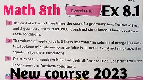 Exercise 8.1 Class 8 Maths New course 2023 kpk and PTB| unit 8 Simultaneous linear equations SNC
