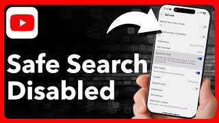 How To Turn Off Safe Search On YouTube