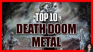 TOP 10 BANDAS de DEATH/DOOM METAL