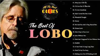 Best Songs Of Lobo │Lobo Greatest Hits Full Collection 2024