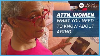 Women Unseen | Aging Matters | NPT