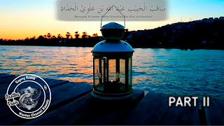 Manaqib Al Habib Abdullah Bin Alwi Al Haddad  Part 2