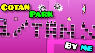 Geometry Dash  - Cotan Park (by me)