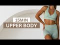 15MIN UPPER BODY WORKOUT || Toned Arms, Back, Chest, And Abs (No Equipment Or Repeats!)