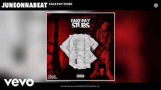 Juneonnabeat - Fake Pay Stubs (Audio)