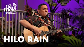 Kalaʻe Camarillo - Hilo Rain Nā Mele