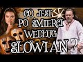 ŻYCIE POZAGROBOWE SŁOWIAN 🕯️ CO JEST PO ŚMIERCI WEDŁUG SŁOWIAN? JAK WYGLĄDA SŁOWIAŃKI POGRZEB?