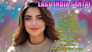 Download Lagu Koleksi Lagu India Romantis | Hits Terpopuler yang Selalu Disukai MP3