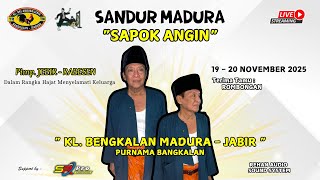 🔴 LIVE STREAMING || SANDUR SAPOK ANGIN | KL. BENGKALAN MADURA - JABIR || DI PURNAMA BANGKALAN MADURA