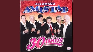 Video thumbnail of "Aclamado Amistad - Se Que Llorarás"