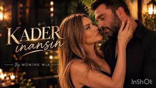 Kader İnansın Mümine Mia Duygusal Arabesk Fantazi