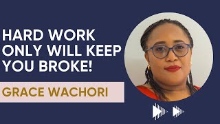 Why Hard Work Alone Will Keep You Broke | Rewire with Rose Ep8