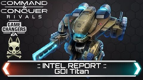 GDI Titan - Intel Report | Command and Conquer Rivals