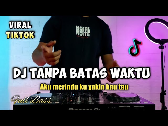 DJ AKU MERINDU - REMIX TANPA BATAS WAKTU VIRAL TIKTOK TERBARU 2021 FULL BASS class=