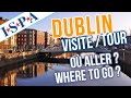 Dublin  visite guide  guided tour