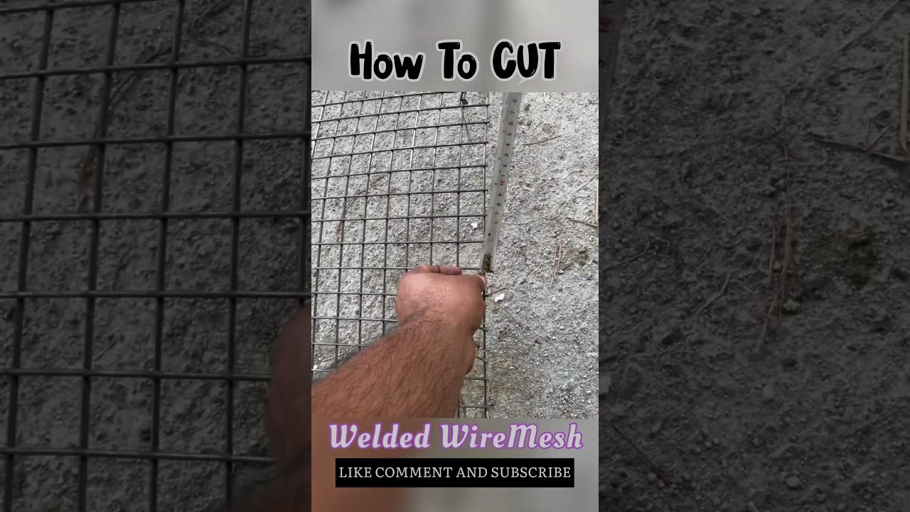 How To CUT Welded Wire Mesh |