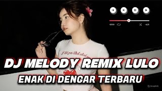 Download Lagu DJ REMIX LULO MELODI BREAKBEAT Paling Mantap Terbaru Terbaru 2026 MP3