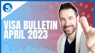 USCIS News: April 2023 Visa Bulletin with Jacob Sapochnick