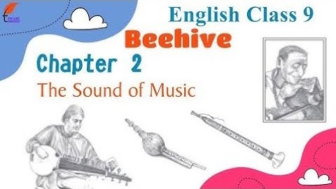 The Sound Of Music ( Beehive ) English Class 9th English Chapter 3 In Hindi Animation Video