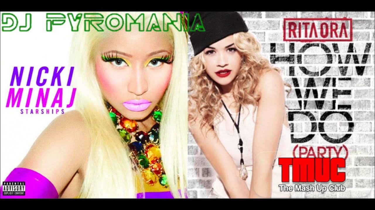 Nicki Minaj vs. Rita Ora - How We Do Starships (DjPyromania Mashup)