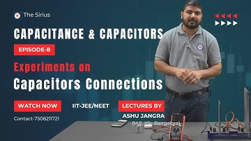 Episode-8 (Experiments on Capacitors Connection) #capacitor #capacitance #electrostatics #physics