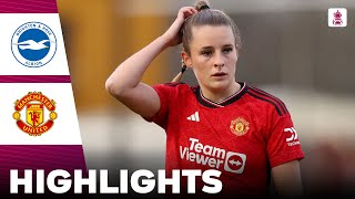 Manchester United vs Brighton | Highlights | Adobe Women's FA Cup 09-03-2024