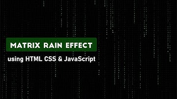 Hacking Matrix Rain Effect using HTML CSS & JavaScript