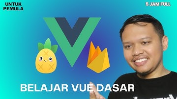 Tutorial Vue Dasar Untuk Pemula 5 Jam Lengkap