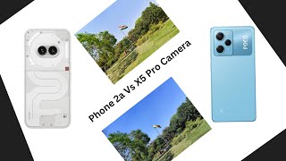 Nothing phone 2a vs poco x5 pro camera test