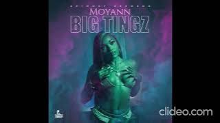 Moyann - Big Tingz (UPSTAIRS RIDDIM) January 2022