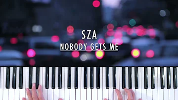 SZA - Nobody Gets Me | Piano Cover + Sheet Music