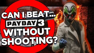 Can You Beat Payday 3 Without Firing A Bullet?